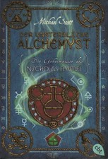 DER UNSTERBLICHE ALCHEMYST - Die Geheimnisse des Nicholas Flamel, Michael Scott