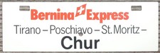 Zuglaufschild Bernina Express - Kunststoff - Chur/St. Moritz/Poschiavo/Tirano
