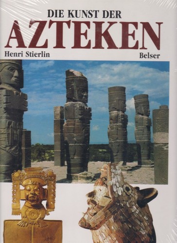 Die kunst der azteken und - die,