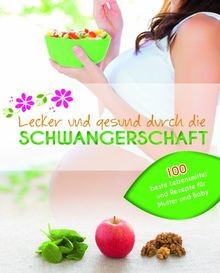 Lecker und gesund durch - , die