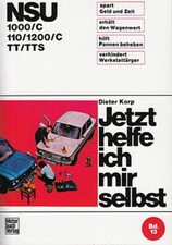 NSU 1000&1200/C TT/TTS Reparaturanleitung Jetzt helfe ich mir selbst Handbuch