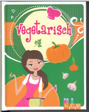 Vegetarisch - Bringen Sie Abwechslung auf Ihren Tisch !