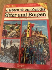 So lebten sie zur Zeit der Ritter und Burgen, Pierre Miquel