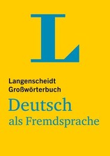 Langenscheidt Großwörterbuch Deutsch als Fremdsprache Deutsch als Fremdsprache