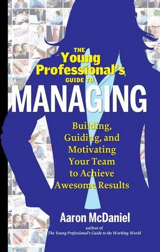 The young professional guide - the,