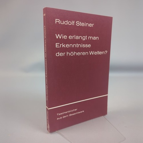 Rudolf steiner wie erlangt man - wie,