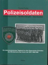 Polizeisoldaten: Kasernendienst - Strassenkämpfe - Atombunker: 