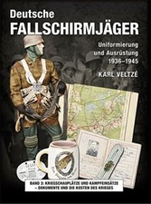 DEUTSCHE FALLSCHIRMJÄGER Uniformen Ausrüstung 1936-45 Helme Buch Book Band 3