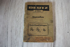 Original D40 - D40S - D50 Deutz Diesel Schlepper Z 1135-1 Ersatzteilliste
