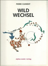 Pierre Clément: Wildwechsel