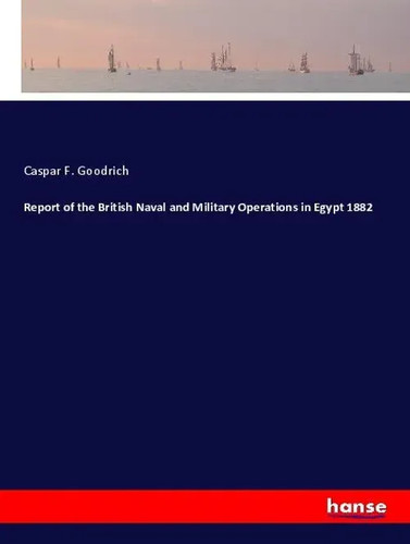 Caspar goodrich report - f., of