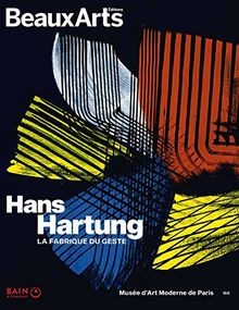 Hans hartung fabrique du - hartung:,