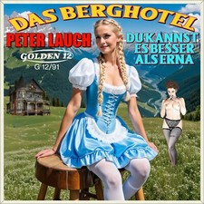 7" PETER LAUCH Das Berghotel / Du kannst es besser als Erna GOLDEN 12 1969