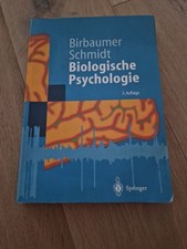 Biologische Psychologie Birbaumer, Niels und Robert F. Schmidt
