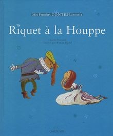 Riquet houppe von - riquet,