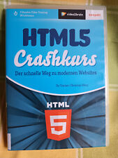 HTML 5- Crashkurs - Der schnelle Weg zu modernen Websites (PC+MAC+Linux)