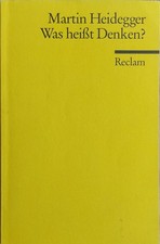 Was heißt Denken? Martin Heidegger  Reclam