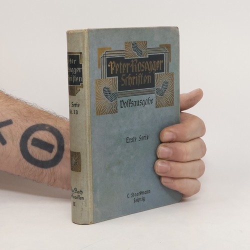 Peter rosegger schriften - rosegger,
