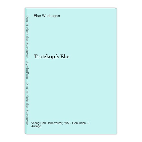 Trotzkopfs ehe wildhagen - trotzkopfs,