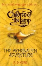 Children of the Lamp 01. The Akhenaten Adventure - Philip Kerr