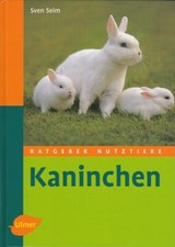 Seim: Kaninchen, Ratgeber