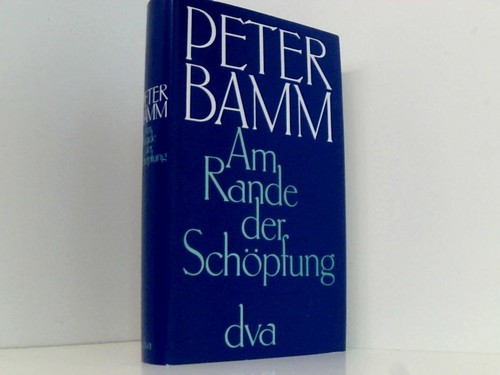 Rande der schöpfung - schöpfung, peter