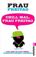 Chill Mal, Frau Freitag von
