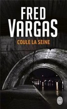 Coule la Seine von Fred Vargas