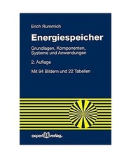 Energiespeicher: Grundlagen - Komponenten - Systeme und Anwendungen, Erich Rummi