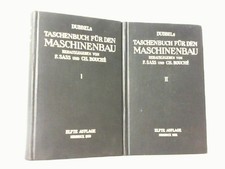 Dubbels Taschenbuch für den Maschinenbau. Hier in 2 Bänden. Sass (Hrsg.), F. und