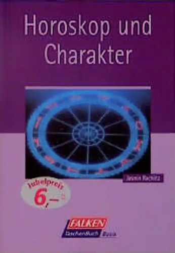 Horoskop und charakter - und,