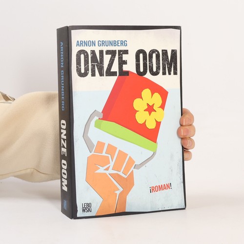 Onze oom arnon grunberg - | ,