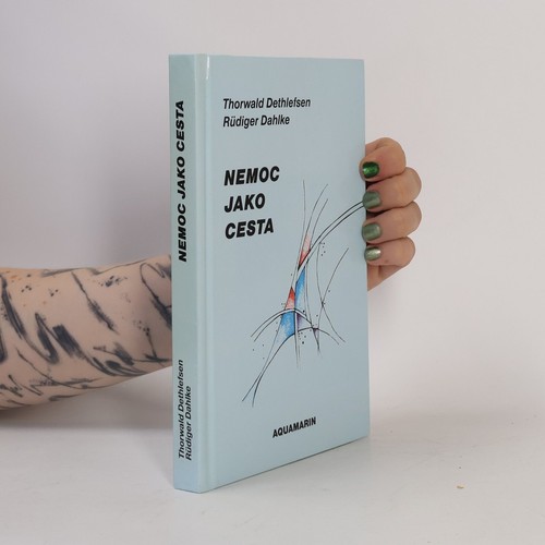 Nemoc jako cesta -  , | 