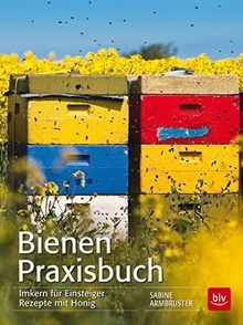 Bienen praxisbuch imkern - praxisbuch:, für