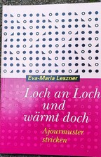 Loch an Loch und hält doch Ajourmuster stricken Ajour  Leszner Lochmuster