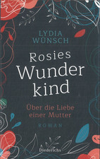 Rosies Wunderkind von Lydia