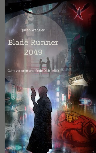 Blade runner 2049 - runner, (buch)