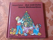 Jan und Julia feiern Weihnachten -  Margret Rettich  - sehr gut