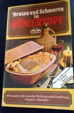 Eva Exner BRATEN UND SCHMOREN IM RÖMERTOPF Eduard Bay 400 wundervolle