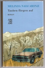 Tauben fliegen auf- Roman von Melinda Nadj  Abonji, Jung & Jung 2010, sehr gut