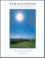 Paragliding : A Pilot's