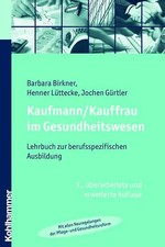 Kaufmann/Kauffrau im Gesundheitswesen