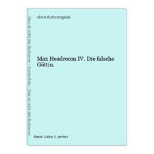 Max Headroom IV. Die falsche