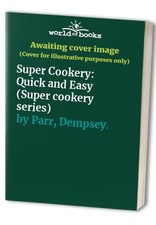 Super Cookery: Quick and Easy