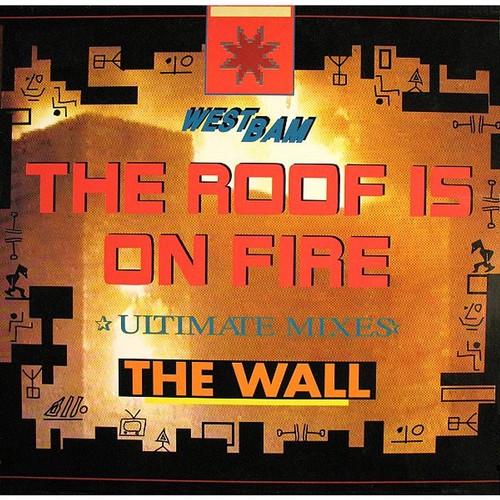 Westbam the roof on fire - westbam,