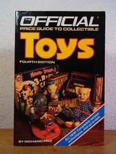 The official Price Guide to Collectible Toys. Fourth Edition Friz, Richard: