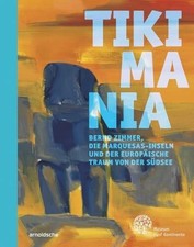 Tikimania: Bernd Zimmer, die Marquesas-Inseln und der Buch ARNOLDSCHE
