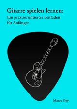 Gitarre spielen lernen: Ein