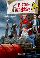 Die Alster-Detektive 3. Ekelige Fracht