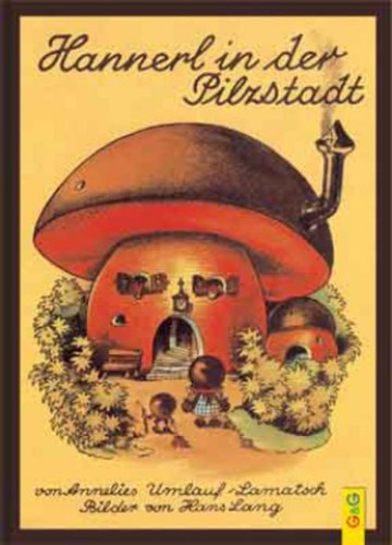 Hannerl der pilzstadt - in,